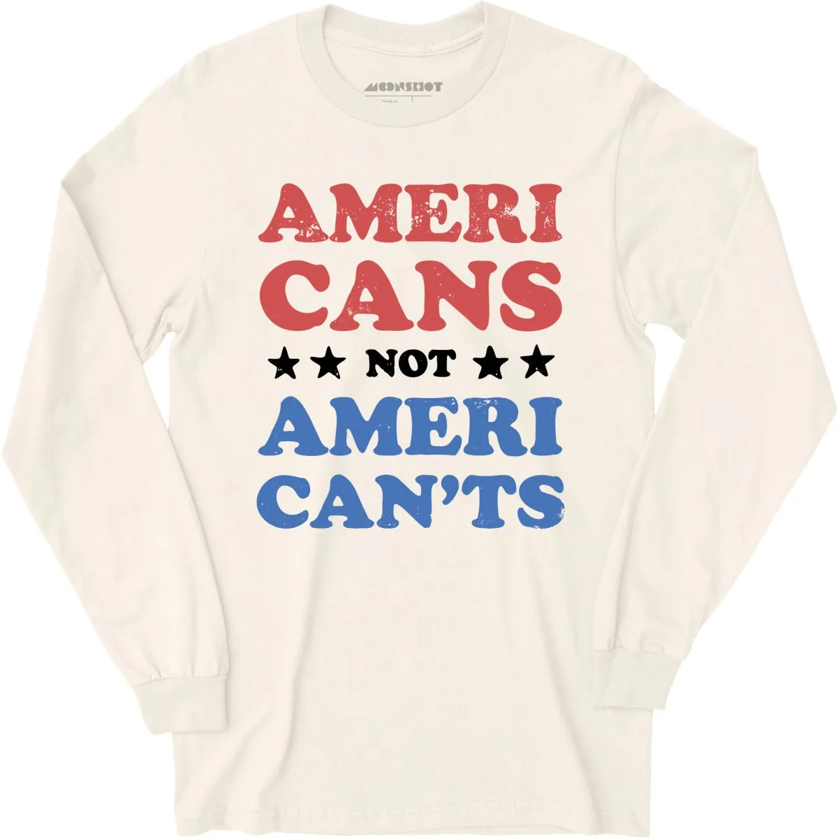 Americans Not American'ts - Long Sleeve T-Shirt