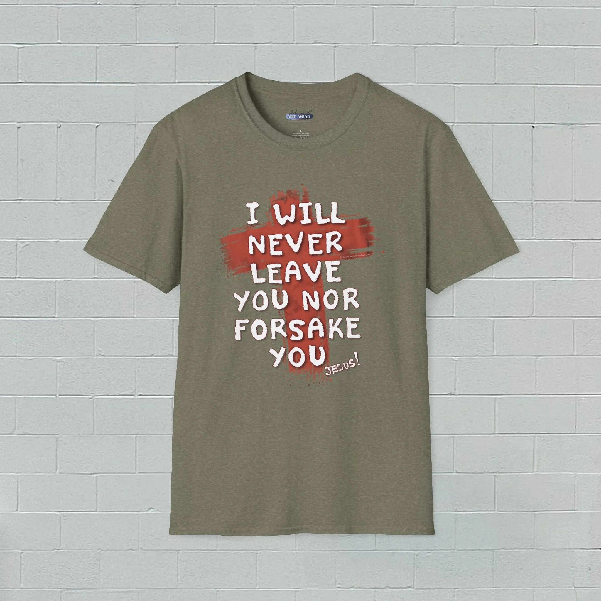 Christian Comfort Unisex T-Shirt - 'I will never leave your nor forsake you'