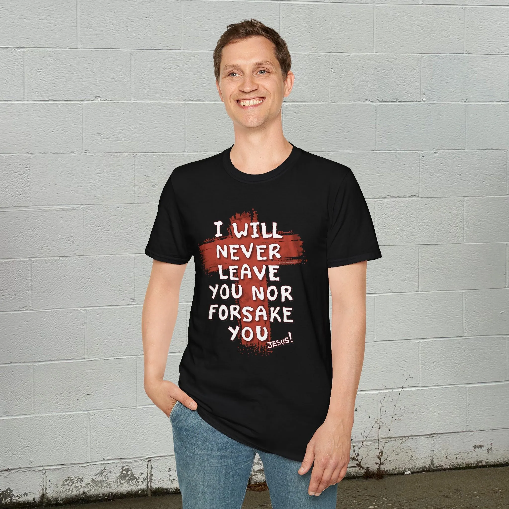 Christian Comfort Unisex T-Shirt - 'I will never leave your nor forsake you'