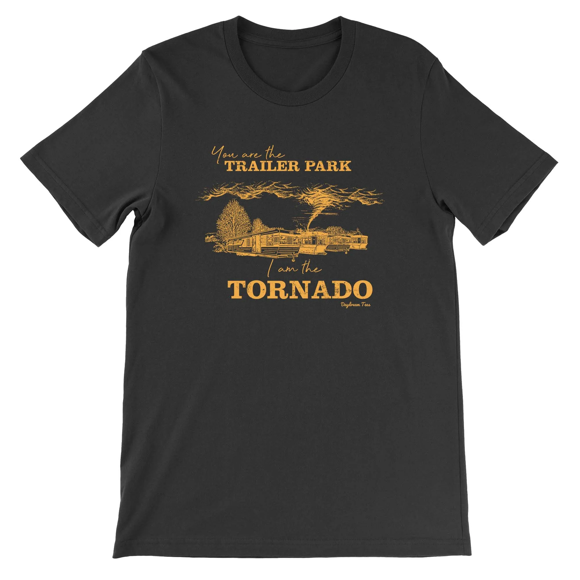 Daydream Tees I Am The Tornado