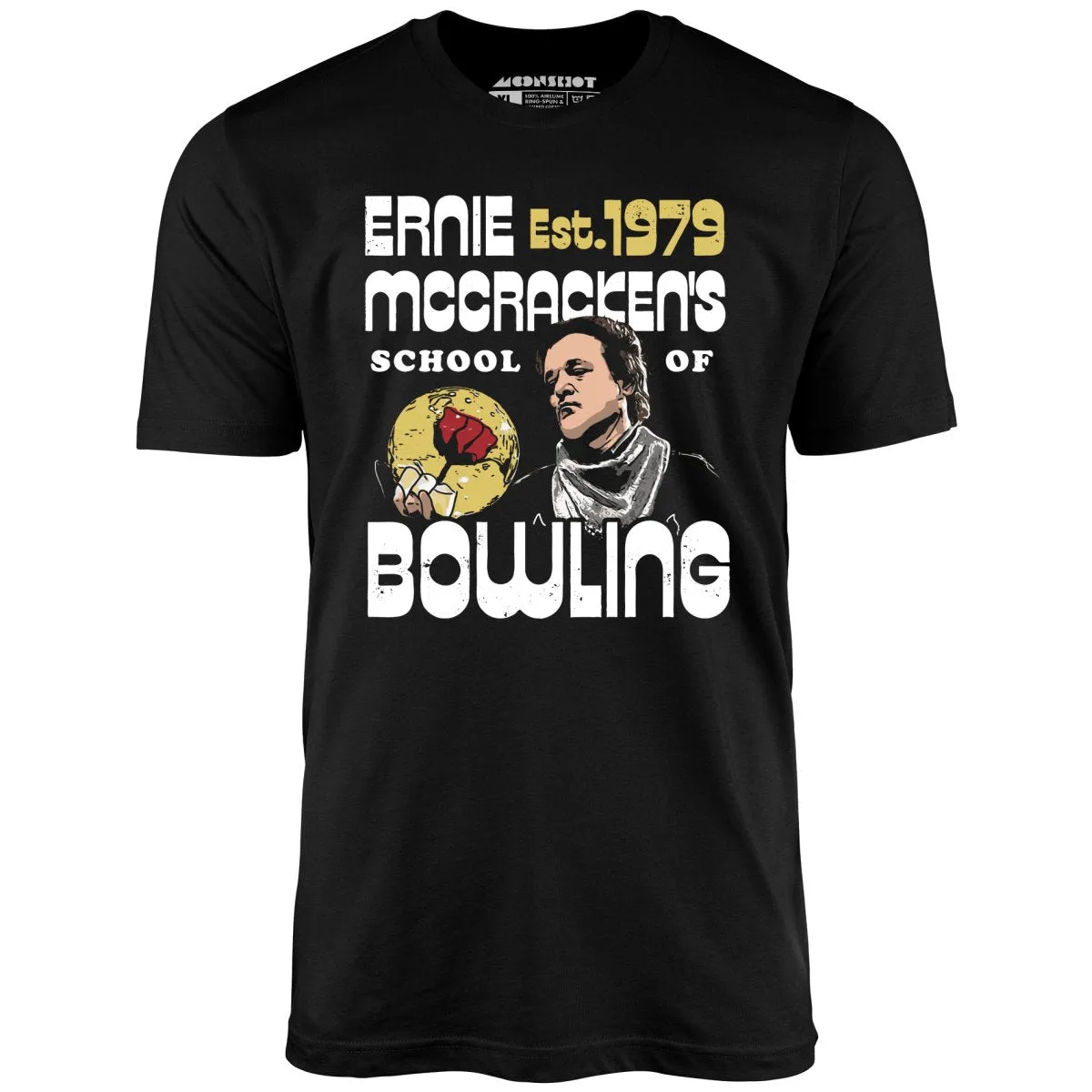 Ernie McCracken's School of Bowling - Unisex T-Shirt