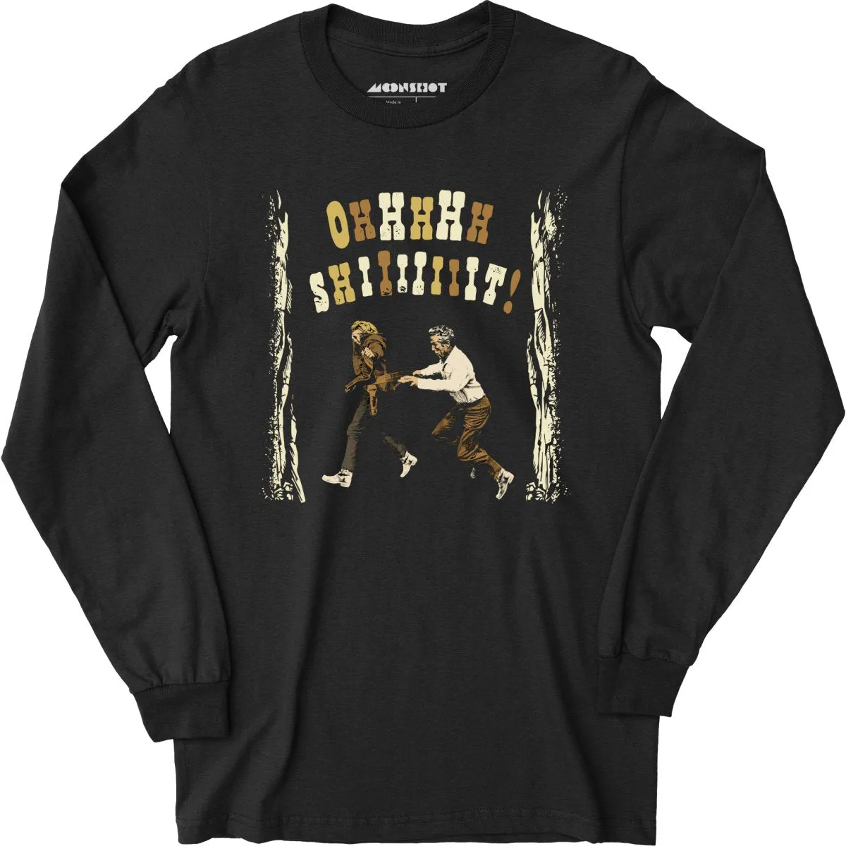 Ohhhhh Shiiiiiiit - Butch Cassidy & The Sundance Kid - Long Sleeve T-Shirt