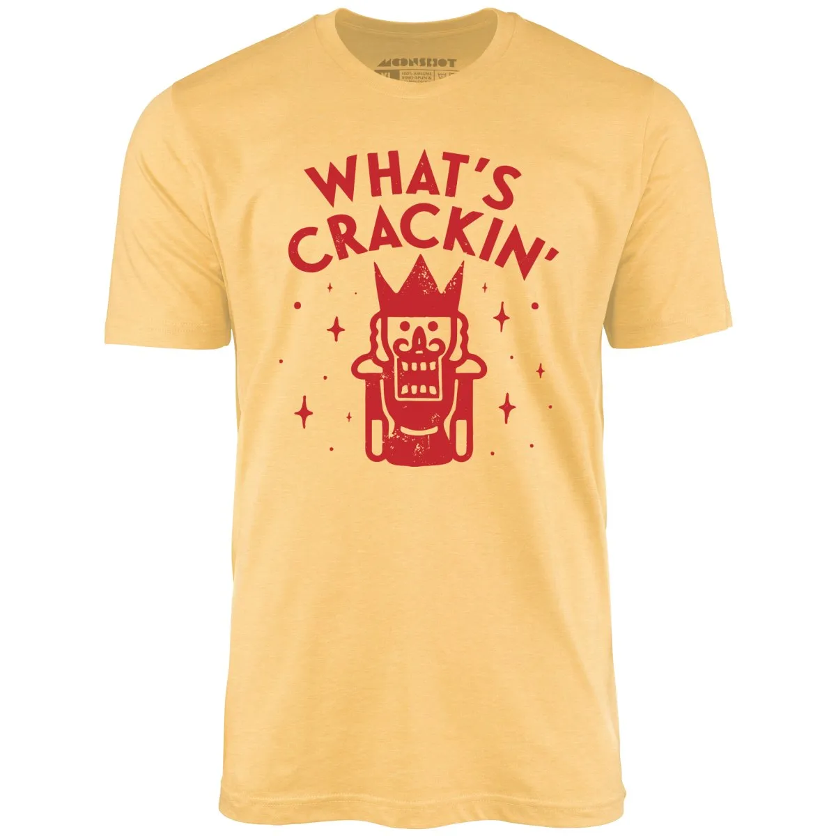 What's Crackin' - Unisex T-Shirt