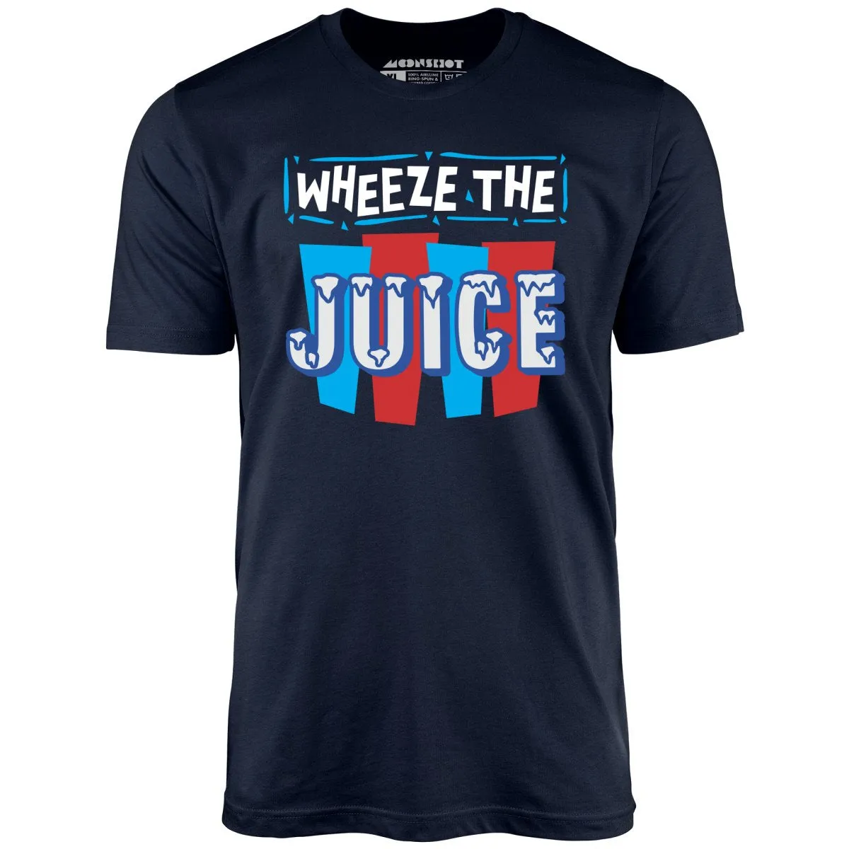 Wheeze The Juice - Unisex T-Shirt